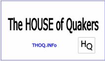 The HOUSE of QUAKERS - Rightly Taught - TaughtRightly.com - ReaL ReaLiTy RuLeS! - QuakerHaTs.com